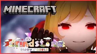 【Minecraft】HAPPY 1ST ANNIVERSARY【Grindstone】
