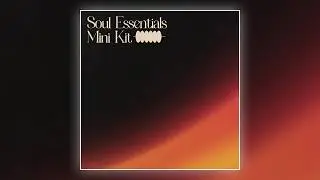 [FREE] Soul Essentials Mini Kit (Loops, Midis, Drum Fills, Drum Breaks, Etc.)
