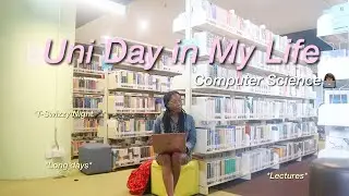 Uni Day in My Life (Computer Science)👩🏾‍💻🎧| Lectures, Long Days, T-Swift Karaoke Night etc.
