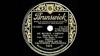 1935 Abe Lyman - Au Revoir L’Amour (Goodbye To Love) (Phil Neely, vocal)