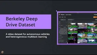 FiftyOne Dataset Zoo: Berkeley Deep Drive Autonomous Vehicle Dataset