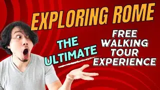 Exploring Rome: The Ultimate Free Walking Tour Experience! #freeromewalkingtour #RomeWalkingTour