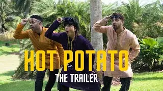 Hot Potato Trailer [official]