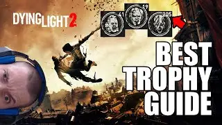 Dying Light 2: Best trophy guide for easy farm
