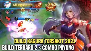 BUILD KAGURA TERSAKIT 2021 - BUILD KAGURA TERBARU 2021 || Mobile Legends