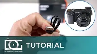 SONY ALPHA A6300 TUTORIAL | Can I Use a USB 3.0?