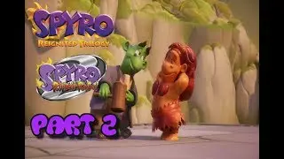 Spyro Reignited Trilogy - Spyro 2: Ripto's Rage! - Let's Play - Part 2
