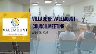 Village of Valemount Council Meeting -  Apr. 25, 2023