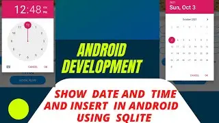 How to display Date And Time in android studio and insert into SQLite