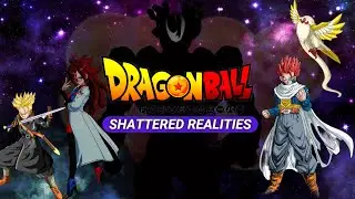 DRAGON BALL SHATTERED REALITIES TRAILER | Fan Made Series