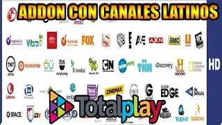El addon mas estable con canales latinos en hd TOTALPLAY kodi