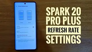 Tecno spark 20 pro plus refresh rate settings.
