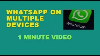 WhatsApp on Multiple Devices | How to Use Same Account on Two Phones in 1 Minute