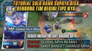 MANIAC MIYA! TIPS SOLO RANK MAKE MIYA? INI RAHASIANYA CUKUP PAHAMI INI! - MLBB