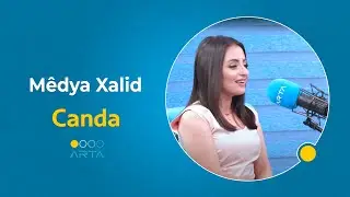 ميديا خالد | Mêdya Xalid - Canda