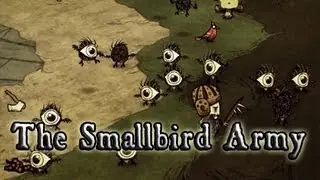 Don't Starve Special - The Smallbird Army