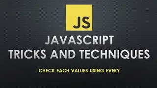 How to check if all values of an array passed a condition in JavaScript | every() in JavaScript