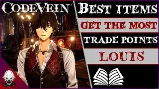 [CV] Ȼøđɇ Vɇɨn: Best Items To Give To Louis | Trading Points & Enduring Crimson (Guide)