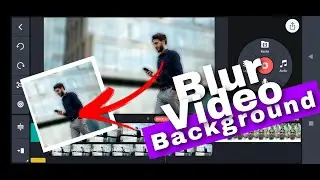 Blur Video Background In Kinemaster | How To Blur Video Background | Malayalam |