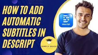 How to Add Automatic Subtitles in Descript 2026 (Free Plan)