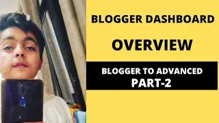 Blogger SEO Settings and Dashboard Overview. A Complete beginner guide