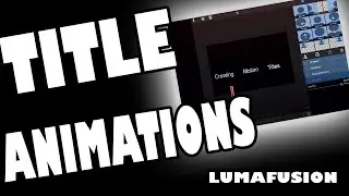 Motion Titles In & Out Animation in Luma Fusion Tutorial!