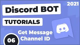 Get Channel ID & Name Of Message Sender |  Discord Bot Tutorials # 06 | Urdu & Hindi