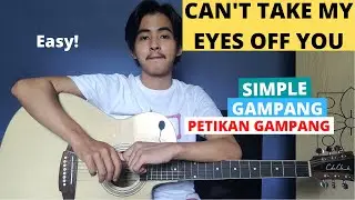 TUTORIAL PETIKAN (Can't Take My Eyes Off You) (Tutorial Gitar) CHORD SIMPLE GAMPANG! Easy Chords!