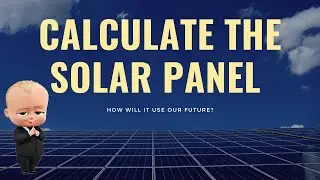 Calculate The Solar panel /plate?