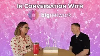 Managing and Running Networks with Open Networking | In Conversation with Big Network CEO Tom Daly