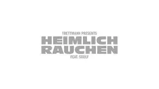 Trettmann x Souly - Heimlich Rauchen (Audio)
