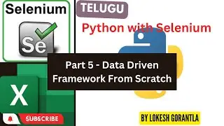 Part 5: Data Driven Framework |Python Selenium | Pytest | Pytest-html |Logs | Screenshots | Reports