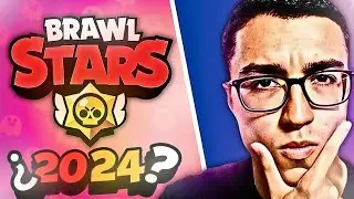 BRAWL STARS EN ¿2024?
