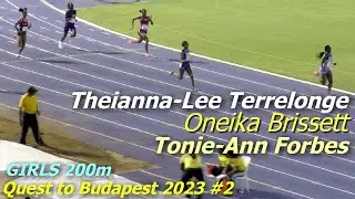 Theianna-Lee Terrelonge | Oneika Brissett | Tonie-Ann Forbes | GIRLS 200m | Quest to Budapest #2