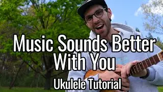 Stardust - Music Sounds Better With You (Ukulele Tutorial)