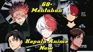 KUMPULAN MENTAHAN KEPALA ANIME / BEDA DIMENSI