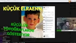 ELRAENN - Çocukluk  Fotoğraflarını Gösteriyor!!!!