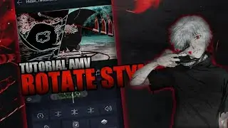 Tutorial AMV Rotate Style / Alight Motion Edit