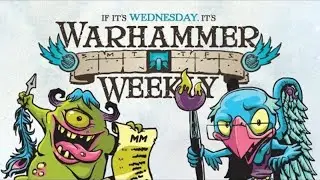 Warhammer Weekly 09022020 - Army Painting Tips w/Sam Lenz