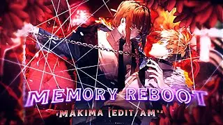 └ Makima 」- Memory Reboot ☔ └ Amv/Edit 」Chainsaw Man Remake 🔥