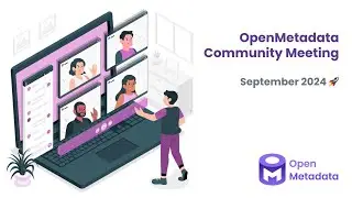 OpenMetadata Community Meeting: September 2024 #datagovernance #quickstart