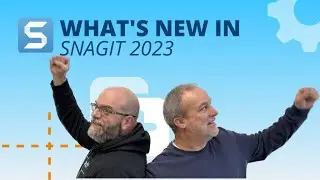 What's New in Snagit 2023