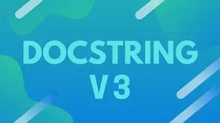 Les nouveautés de Docstring v3 !