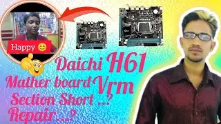 Daichi H61 Matharboard VRM Section Short | How To VRM Short Repair | Mainboard VRM Section Short |