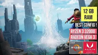 AMD Ryzen 3 3200U Ram 12GB One Piece Odyssey || Best Config