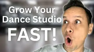 How to grow a dance studio... FAST!