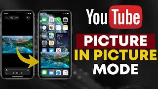 Youtube Picture In Picture on Any Device | Enable PiP mode on Youtube [Android/IOS]