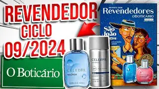 Revista O Boticário Revendedor Ciclo 09/2024 - AGORA DÁ PRA LUCRAR, SERÁ?