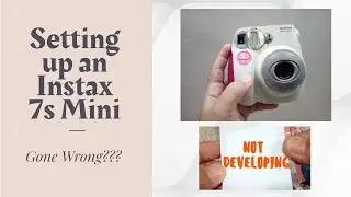 Setting-up FujiFilm Instax Mini 7s Gone Wrong | I removed the instax film cartridge🤔