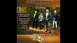 La Tierra de México - Mix
